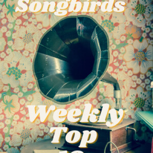 The Georgia Songbirds Weekly Top 10 Countdown Week 58