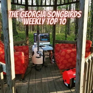 The Georgia Songbirds Weekly Top 10 Countdown Week 27