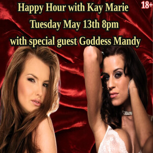 Happy Hour with Kay Marie 5/13/2025