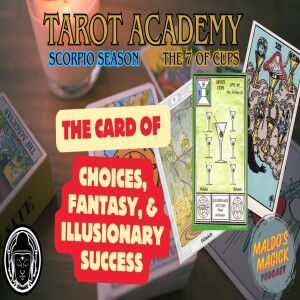 Tarot Academy Live at BBR | Scorpio Season | The 7 of Cups