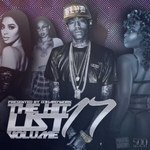 DJHARDWORK734 PRESENTS - THE HIT LIST VOLUME 17