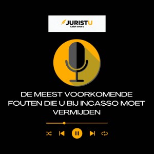 Juristu - De meest voorkomende fouten die u bij incasso moet vermijden
