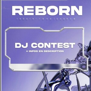 REBORN EVENTS DJ CONTEST