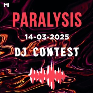 PARALYSIS DJ CONTEST