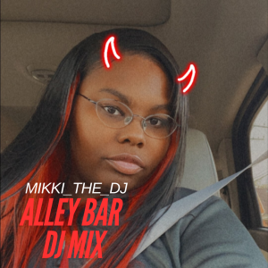 Mikki The Dj Ally Bar Mix