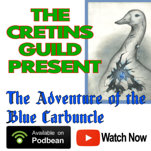 ”The Blue Carbuncle” An Audio Dramedy Christmas Mystery