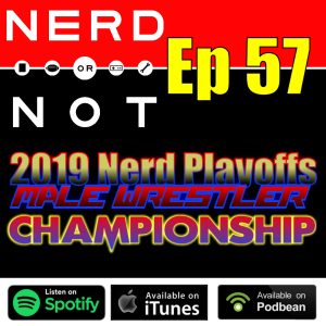 NoN Ep 57 - Avengers Endgame - New Mutants - 2019 NerdPlayoffs Championship 