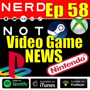 NoN 58 - Video Game News with Adam Gumby from East Coast Games