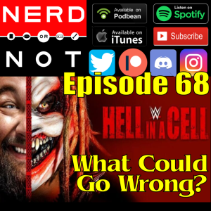 NoN 68 - Biggest Week In Wrestling History? With Miles from Best Darn Diddly Podcast