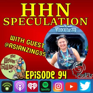 CGP94 HHN Speculation with guest Stephherrs!