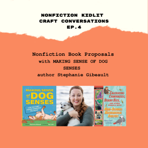 NF Kidlit Convos Ep 4: Nonfiction Book Proposals with Stephanie Gibeault