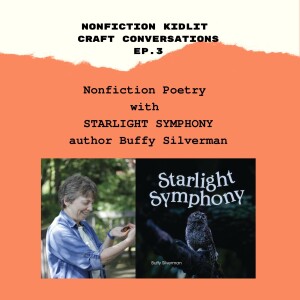 NF Kidlit Craft Convos Ep 3: Nonfiction Poetry With Buffy Silverman