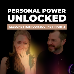 Personal Power Unlocked - Part 2