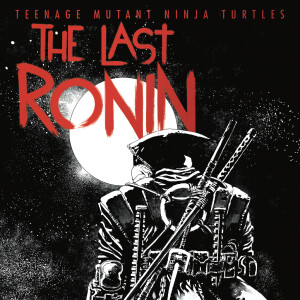 The Monthly Pull The Last Ronin