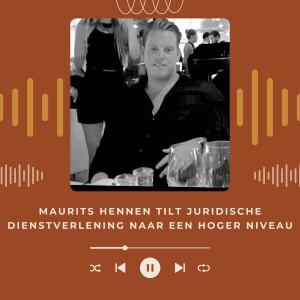 Maurits Hennen tilt juridische dienstverlening naar een hoger niveau