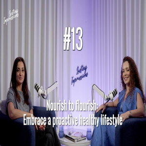 Nourish to Flourish: Embrace a Proactive Healthy Lifestyle