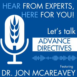 Dr. Jon McAreavey Speaks About the Importance of Advance Directives