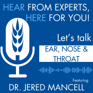 Dr. Jered Mancell Discusses Common Winter ENT Concerns