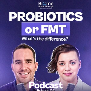Do Probiotics Work? How is FMT different? The Science vs. The Hype!