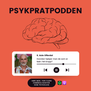 #6: Psykpratpodden - Hvordan hjelper man de som er født i feil kropp?