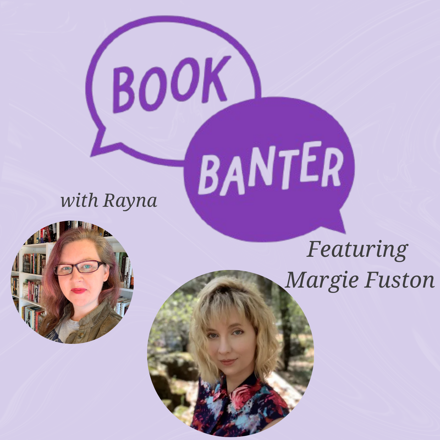 Book Banter with Rayna Featuring Margie Fuston