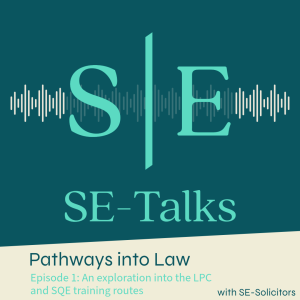 Pathways into Law 1: An exploration into the LPC and SQE training routes