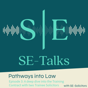 Pathways into Law 3: A deep dive into the Solicitors Training Contract with two Trainees