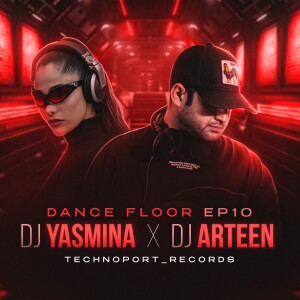 Dance floor ep10 DJARTEEN X DJYASMINA
