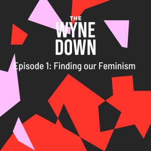 Finding our Feminism