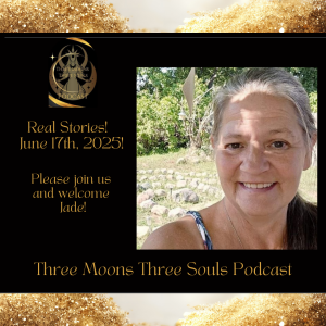 Three Moons Three Souls Podcast with Special Guest Jade