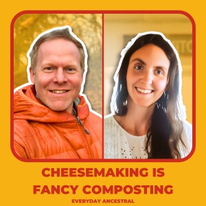 Cheesemaking Is Fancy Composting: Why Milk Wants to Transform with Robyn Jackson