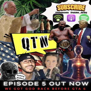 QTN EP 5. WE GOT GOD BACK BEFORE GTA 6!