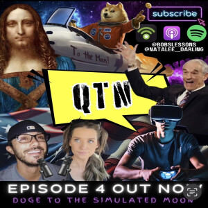 QTN Ep. 4 DOGE TO THE SIMULATED MOON! PATREON TEASER!