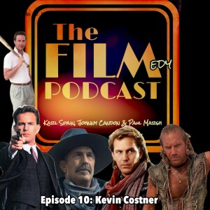 Episode 10: Kevin Costner