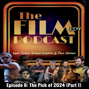 Episode 8: The Pick of 2024 (Part 1)