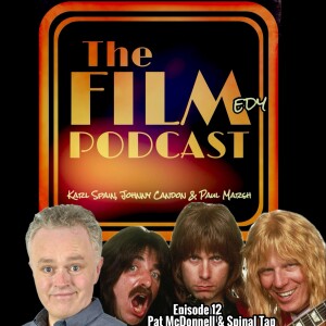 Episode 12: Pat McDonnell and Spinal Tap