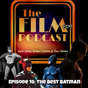 Episode 18: The Best Batman