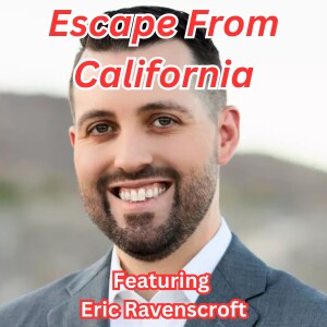 Escape From California Featuring Eric Ravenscroft in Arizona