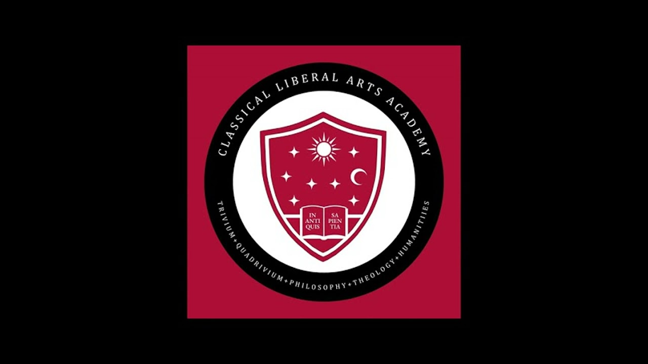 Classical Liberal Arts Academy Podcast