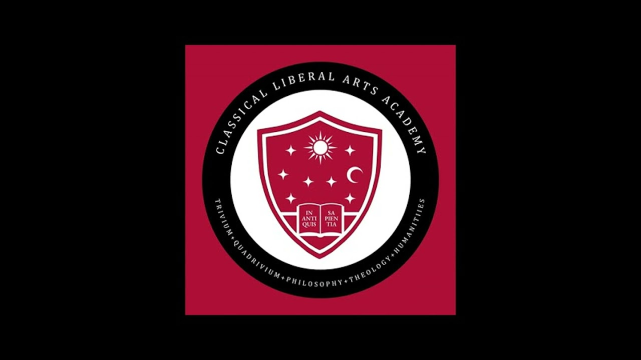 Classical Liberal Arts Academy Podcast