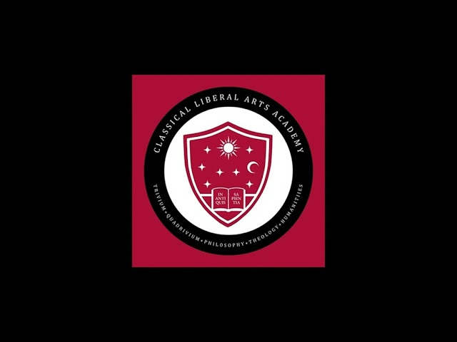 Classical Liberal Arts Academy Podcast