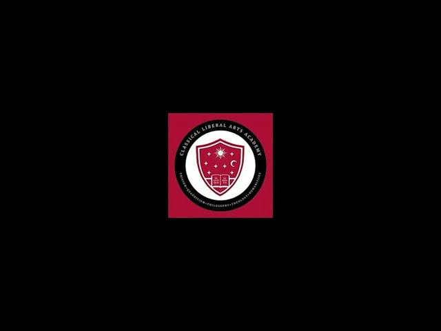 Classical Liberal Arts Academy Podcast