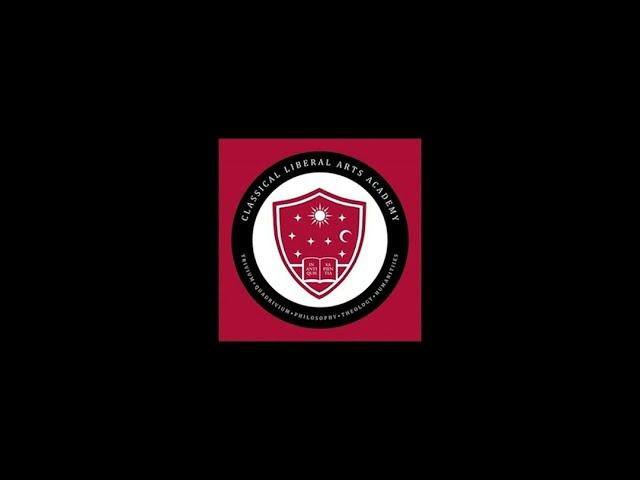 Classical Liberal Arts Academy Podcast