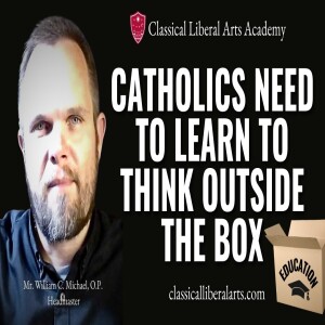 Catholics Need to Learn to Think Outside the Box