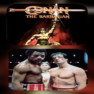 Ep. 1:Rocky or Conan the Barbarian. The Arnold or Stallone podcast