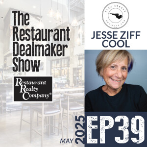 Jesse Ziff Cool | Founder/Owner, Flea Street + Author, Restaurateur & Consultant | Ep#39🎙The Restaurant Dealmaker Show🎙