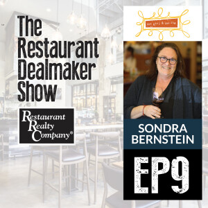 Sondra Bernstein | The Girl & The Fig | Ep#9🎙The Restaurant Dealmaker Show🎙