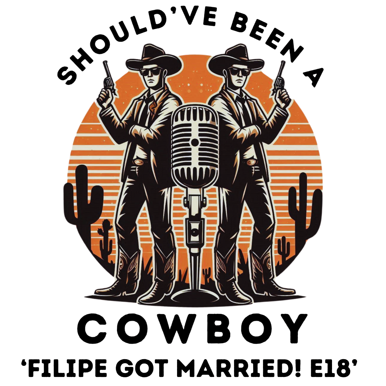 Should’ve Been A Cowboy Podcast