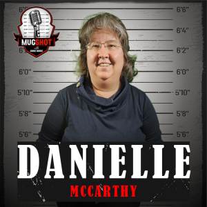 #13 Danielle McCarthy - Grief Meets Horror: The Body Broker Funeral Home