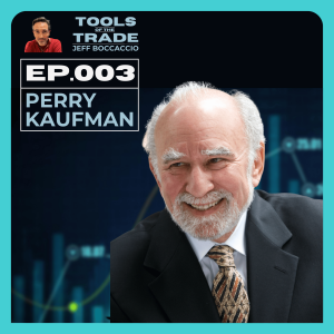 EP.003 Perry Kaufman